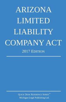 Arizona Limited Liability Company ACT; 2017 Edition