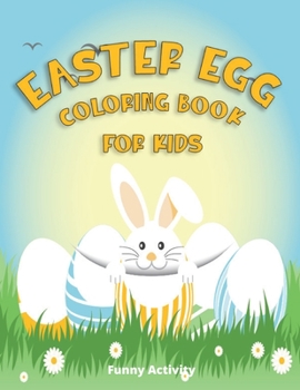 Paperback Easter Egg Coloring Book for Kids: Big Easter Egg Coloring Book - 70 Funny Designs Book