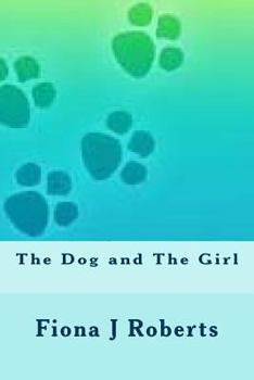 The Dog and The Girl