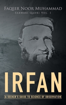 Hardcover Irfan: A Seeker's Guide to Science of Observation Book