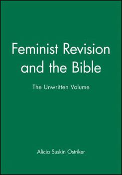 Paperback Feminist Revision and the Bible: His Life and Legacy Book