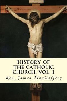 Paperback History of the Catholic Church, Vol. 1 Book
