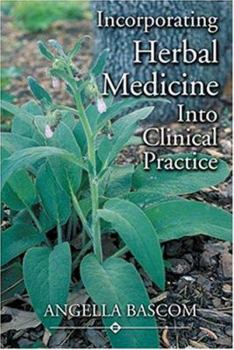 Paperback Incorporating Herbal Medicine into Clinical Practice Book