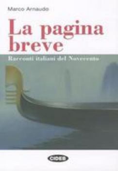 Paperback La Pagina Breve: Racconti Italiani del Novecento [Italian] Book