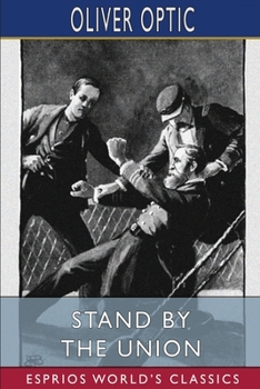 Paperback Stand by the Union (Esprios Classics): Illustrated by L. J. Bridgman Book