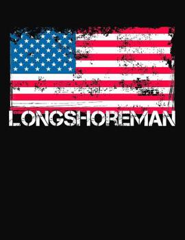 Paperback Longshoreman: College Ruled Composition Notebook Book