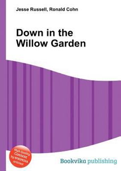 Paperback Down in the Willow Garden Book