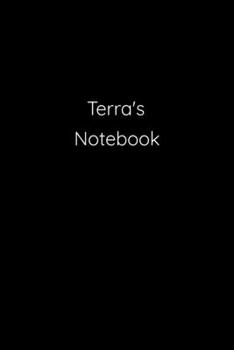 Paperback Terra's Notebook: Notebook / Journal / Diary - 6 x 9 inches (15,24 x 22,86 cm), 150 pages. Book