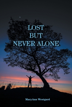 Paperback Lost But Never Alone Book