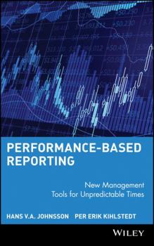 Hardcover Performance-Based Reporting: New Management Tools for Unpredictable Times Book