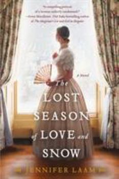 Paperback The Lost Season of Love and Snow Book