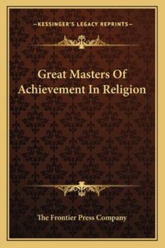 Paperback Great Masters Of Achievement In Religion Book