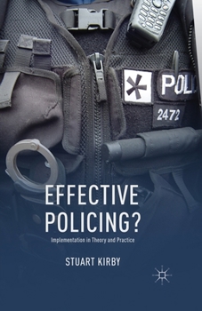 Paperback Effective Policing?: Implementation in Theory and Practice Book