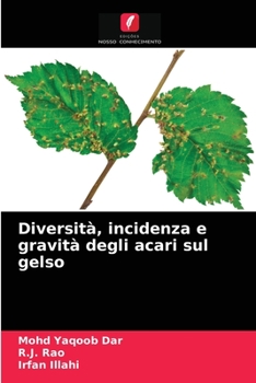 Paperback Diversità, incidenza e gravità degli acari sul gelso [Italian] Book