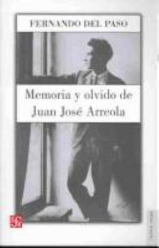 Paperback Memoria y olvido. Vida de Juan José Arreola (1920-1947) (TIERRA FIRME, 11) (Spanish Edition) [Spanish] Book