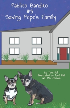 Paperback Pablito Bandito #3 Saving Pepe's Family Book