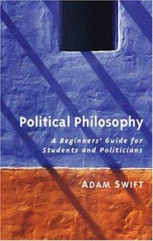 Paperback Political Philosophy: A Beginner's Guide for Students and Politicians Book