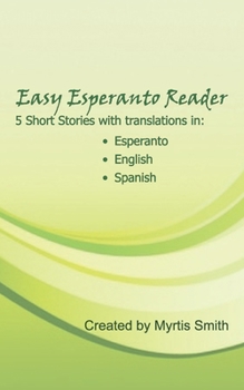 Paperback Easy Esperanto Reader: Short stories with translations in English and Spanish Book