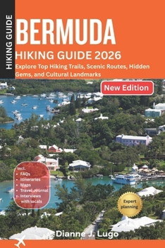Bermuda Hiking Guide 2026: Explore Trails, Culture, and Hidden Gems Beyond the Beaches