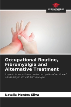 Paperback Occupational Routine, Fibromyalgia and Alternative Treatment Book