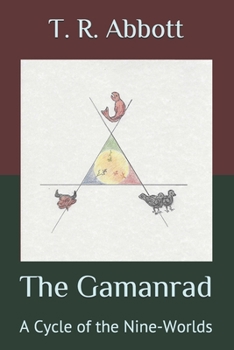 Paperback The Gamanrad: A Cycle of the Nine-Worlds Book