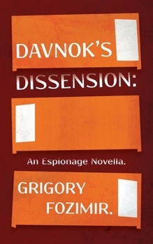 Paperback Davnok's Dissension: An Espionage Novella Book