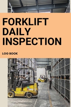 Paperback Forklift daily inspection log book: Helps document and report needed repairs to help maintain safe forklifts. Book