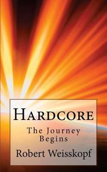 Paperback Hardcore: The Journey Begins Book