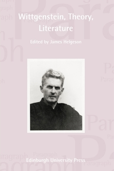 Paperback Wittgenstein, Theory, Literature: Paragraph Volume 34, Number 3 Book