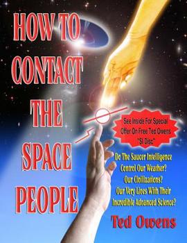 Paperback How To Contact The Space People Book