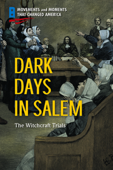Library Binding Dark Days in Salem: The Witchcraft Trials Book