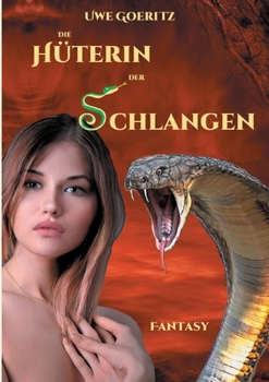 Die Hüterin der Schlangen: Die Chroniken von Mirento (German Edition)