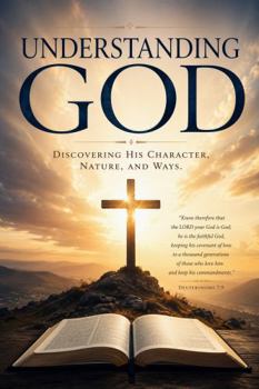 Paperback Understanding God: Discovering His Character, Nature, and Ways (Reality Bible Study) Book
