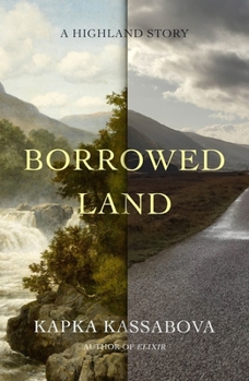 Borrowed Land: A Highland Story