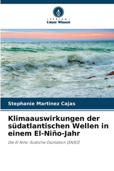 Paperback Klimaauswirkungen der südatlantischen Wellen in einem El-Niño-Jahr [German] Book