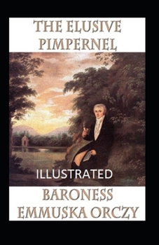 Paperback The Elusive Pimpernel Illustrated Book