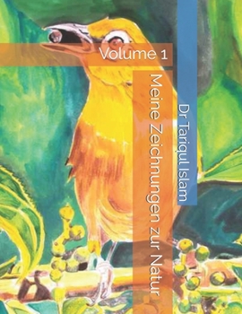 Meine Zeichnungen zur Natur: Volume 1