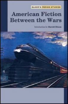 American Fiction Between the Wars - Book  of the Bloom's Period Studies