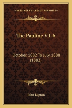 Paperback The Pauline V1-6: October, 1882 To July, 1888 (1882) Book