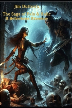 Paperback The Saga of Pala and Halic: A Silverdawn Adventure Book