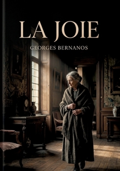 La Joie: Les secrets d'une famille sous l'éclat trompeur de la joie. (French Edition)