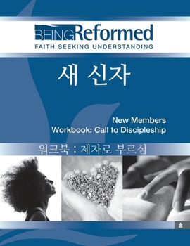 Being Reformed New Members Workbook KOREAN (Korean Edition)