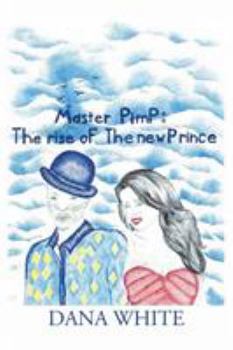 Paperback Master Pimp: The Rise of the New Prince Book