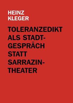 Paperback Toleranzedikt als Stadtgespräch statt Sarrazin-Theater [German] Book