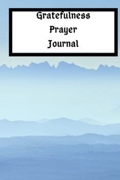 Gratitude Prayer Journal: Gratitude writing promt- 200 page, 6x9