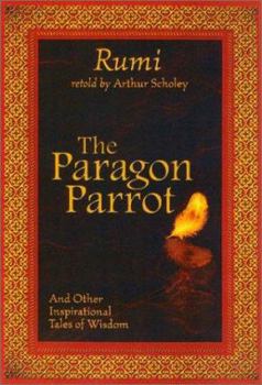 Hardcover The Paragon Parrot: And Other Inspirational Tales of Wisdom Book