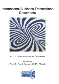 Paperback International Business Transactions - Documents: Vol. I - Transactional Law Documents Book