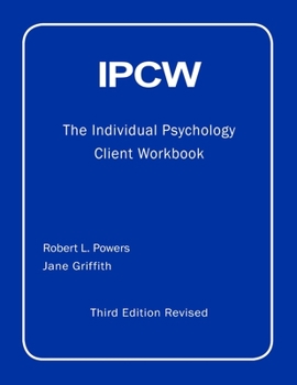 Paperback IPCW The Individual Psychology Client Workbook with Supplements Book
