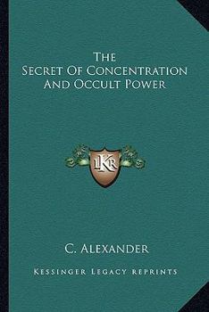 Paperback The Secret Of Concentration And Occult Power Book