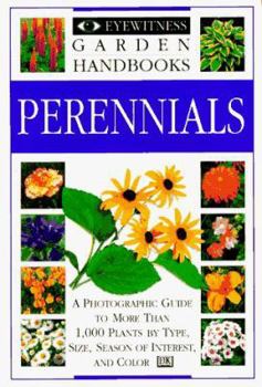 Perennials (Eyewitness Garden Handbooks) - Book  of the Eyewitness Garden Handbooks